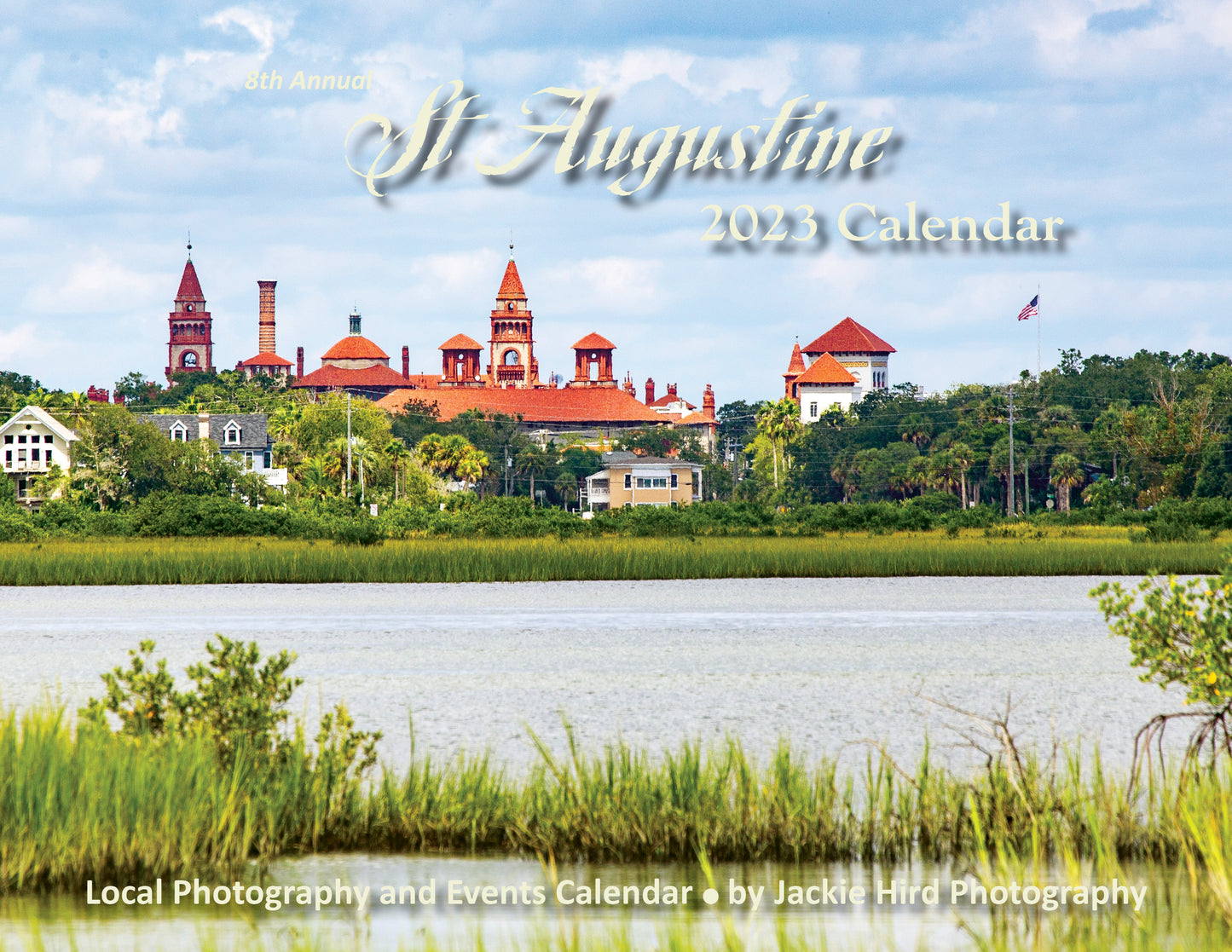 2023 St Augustine Calendar Jackie Hird Photography